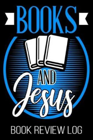 Cover of Books And Jesus Book Review Log