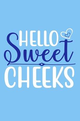 Book cover for Hello Sweet Cheeks
