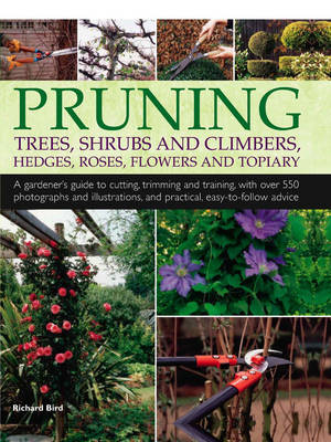 Book cover for Pruning Trees, Shrubs and Climbers, Hedges, Roses, Flowers and Topiary