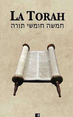 Book cover for La Torah (Les cinq premiers livres de la Bible hebraique)