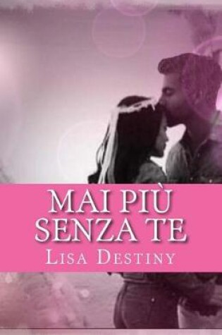 Cover of Mai più senza te