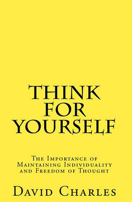 Book cover for Think For Yourself