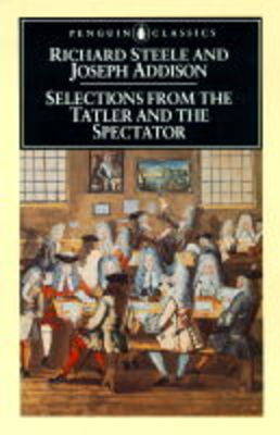 Book cover for Selections from the "Tatler" and the "Spectator"