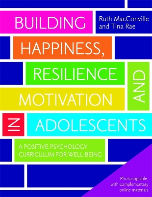 Book cover for Building Happiness, Resilience and Motivation in Adolescents