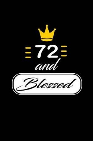 Cover of 72 and Blessed