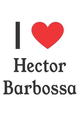 Book cover for I Love Hector Barbossa