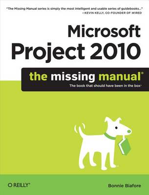 Book cover for Microsoft Project 2010: The Missing Manual