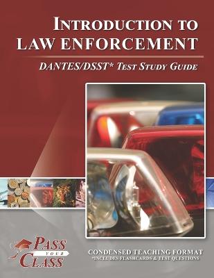 Book cover for Introduction to Law Enforcement DANTES/DSST Test Study Guide