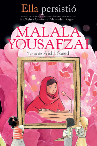 Cover of Ella persistió: Malala Yousafzai / She Persisted: Malala Yousafzai