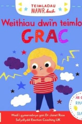 Cover of Cyfres Teimladau Mawr Bach: Weithiau Dwi'n Teimlo'n Grac