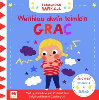 Book cover for Cyfres Teimladau Mawr Bach: Weithiau Dwi'n Teimlo'n Grac