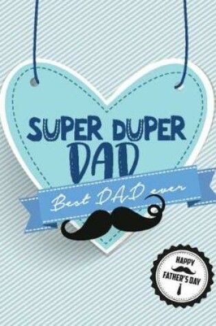 Cover of Super Duper Dad Best Dad Ever