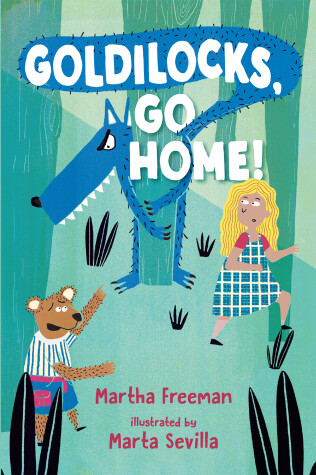 Book cover for Goldilocks, Go Home!