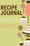 Book cover for Recipe Journal for Kids