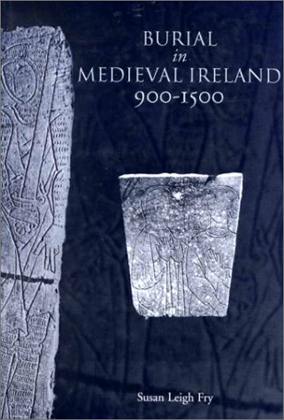 Book cover for Burial in Medieval Ireland, 900-1500