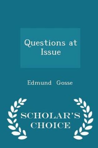 Cover of Questions at Issue - Scholar's Choice Edition