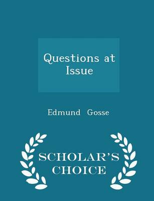 Book cover for Questions at Issue - Scholar's Choice Edition