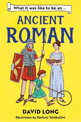 Book cover for What It Was Like to be an Ancient Roman