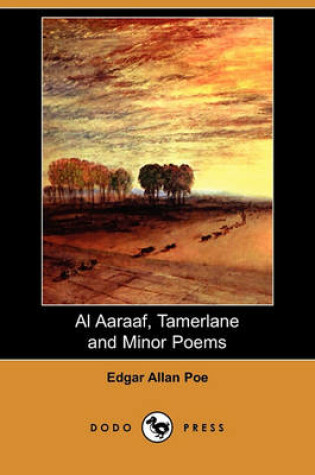 Cover of Al Aaraaf, Tamerlane and Minor Poems (Dodo Press)