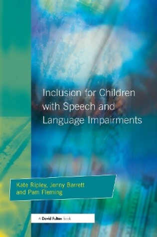 Cover of Inclusion For Children with Speech and Language Impairments