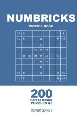 Cover of Numbricks Puzzles Book - 200 Hard to Master Puzzles 9x9 (Volume 3)