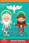 Book cover for Our God Is Amazing