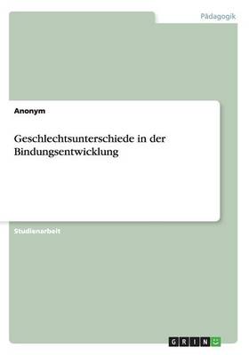 Book cover for Geschlechtsunterschiede in der Bindungsentwicklung