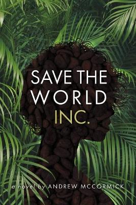 Book cover for Save the World Inc