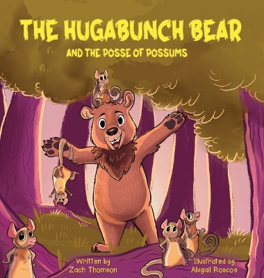 Cover of The Hugabunch Bear and the Posse of Possums