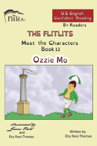 Cover of THE FLITLITS, Meet the Characters, Book 13, Ozzie Mo, 8+Readers, U.S. English, Confident Reading