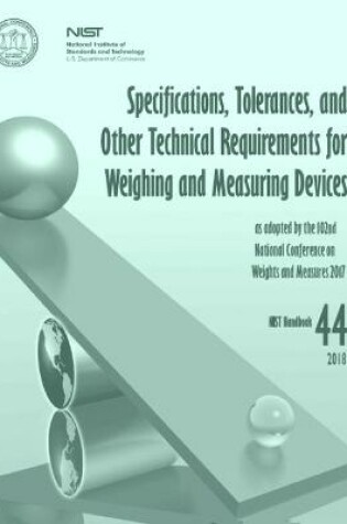 Cover of Specifications, Tolerances, and Other Technical Requirements for Weighing and Measuring Devices