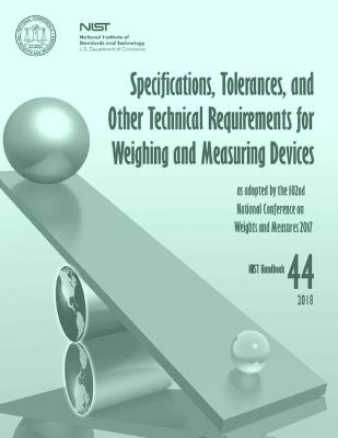 Book cover for Specifications, Tolerances, and Other Technical Requirements for Weighing and Measuring Devices