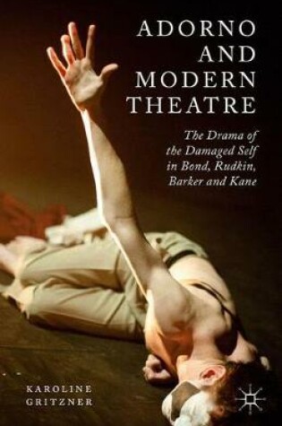 Cover of Adorno and Modern Theatre