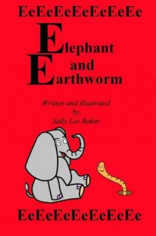 Cover of Elephant and Earthworm