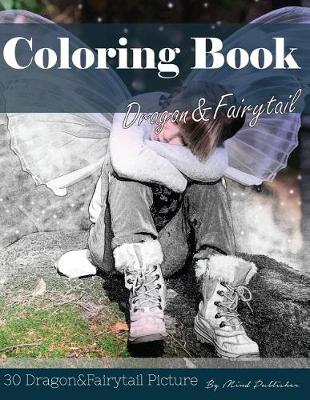 Book cover for Dragon and Fairy Tale 30 Pictures, Sketch Grey Scale Coloring Book for Kids Adults and Grown Ups