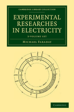 Cover of Experimental Researches in Electricity 3 Volume Set