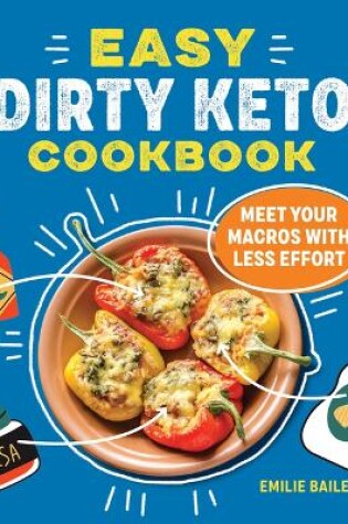 Cover of Easy Dirty Keto Cookbook