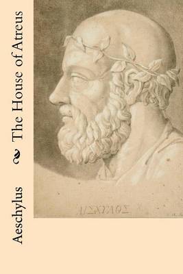 Book cover for The House of Atreus