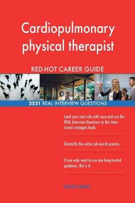 Book cover for Cardiopulmonary physical therapist RED-HOT Career; 2521 REAL Interview Questions