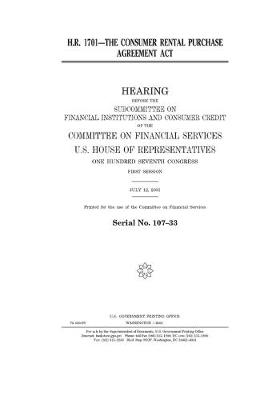 Book cover for H.R. 1701--The Consumer Rental Purchase Agreement Act