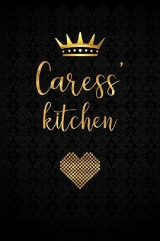 Cover of Caress' Kitchen