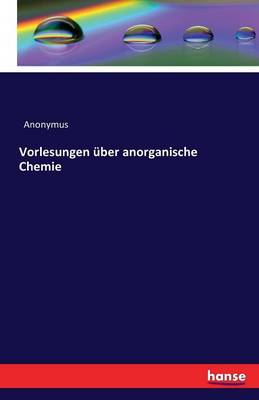 Book cover for Vorlesungen über anorganische Chemie