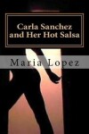 Book cover for Carla Sanchez and Her Hot Salsa