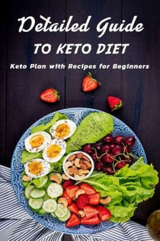 Cover of Detailed Guide to Keto Diet