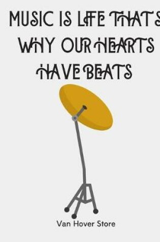Cover of Music Is Life That's Why Our Hearts Have Beats