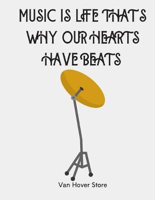 Book cover for Music Is Life That's Why Our Hearts Have Beats