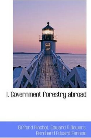 Cover of 1. Government Forestry Abroad