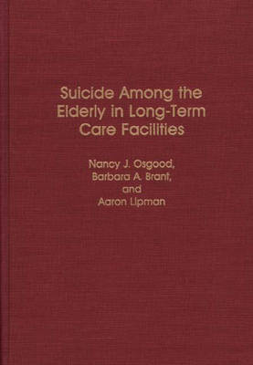 Book cover for Suicide Among the Elderly in Long-Term Care Facilities