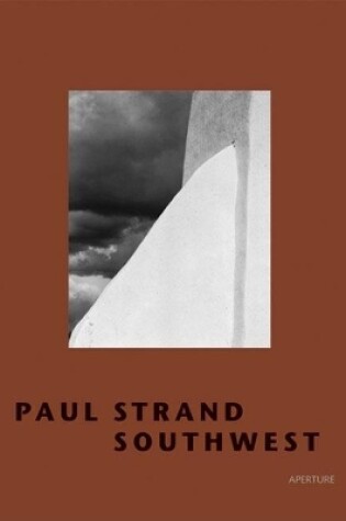Cover of Paul Strand: Southwest