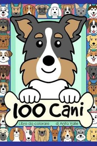 Cover of 100 Cani Libro da Colorare